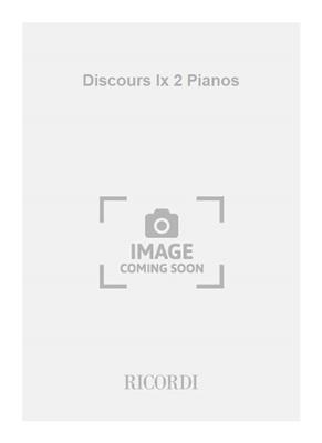 Vinko Globokar: Discours Ix 2 Pianos: Duo pour Pianos