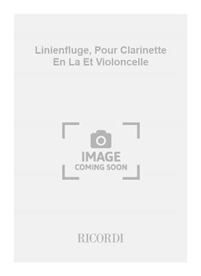 Thierry Blondeau: Linienfluge, Pour Clarinette En La Et Violoncelle: Duo Mixte
