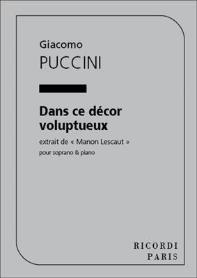 Giacomo Puccini: Manon Lescaut Dans Ce Decor...Chant Et Piano: Chant et Piano