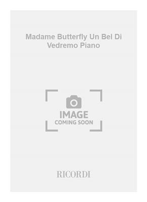 Giacomo Puccini: Madame Butterfly Un Bel Di Vedremo Piano: Solo de Piano