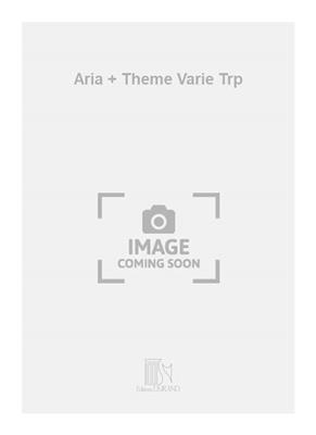 Marcel Tournier: Aria + Theme Varie Trp: Solo de Trompette