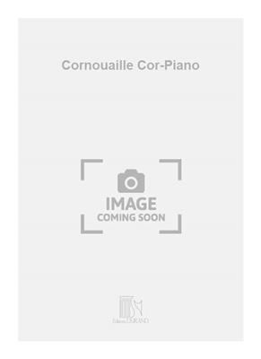Pierre-Max Dubois: Cornouaille Cor-Piano: Solo pour Cor Français