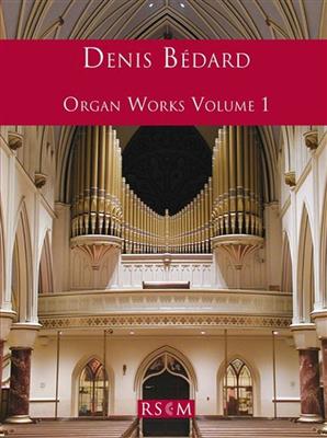 Organ Works Volume 1: Orgue