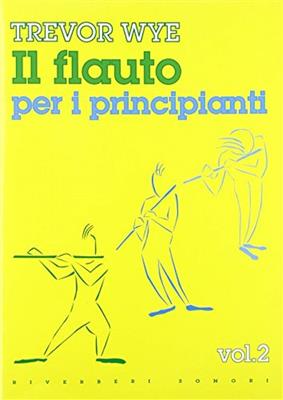 Trevor Wye: Flauto Per Principianti Vol.2: Solo pour Flûte Traversière