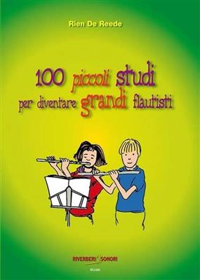 100 Piccoli Studi Per Diventare Grandi Flautisti