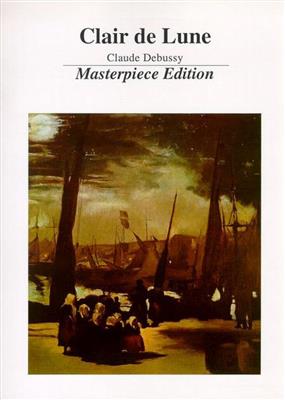 Debussy Clair De Lune Masterpiece Edition: Solo de Piano