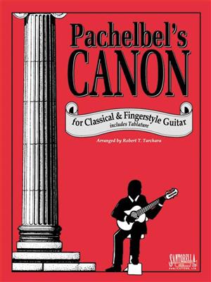 Johann Pachelbel: Canon For Classical And Fingerstyle Guitar: Solo pour Guitare