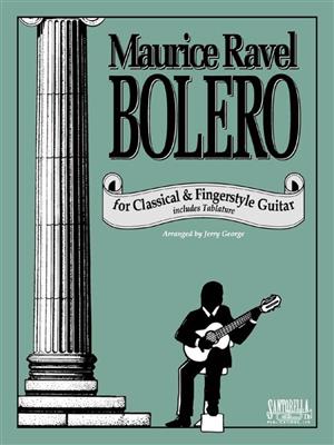 Maurice Ravel: Bolero: Solo pour Guitare