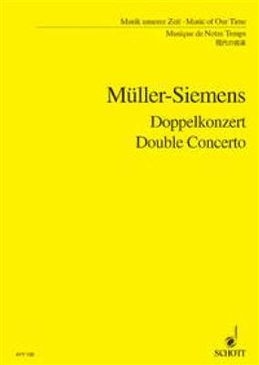 Detlev Müller-Siemens: Doppelkonzert: Orchestre et Solo