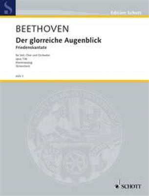 Ludwig van Beethoven: Der glorreiche Augenblick op. 136: Chœur Mixte et Ensemble