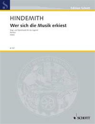 Paul Hindemith: Wer sich die Musik erkiest: Chœur Mixte et Ensemble