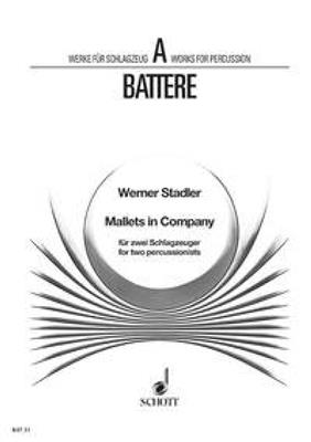 Werner Stadler: Mallets in Company: Percussion (Ensemble)