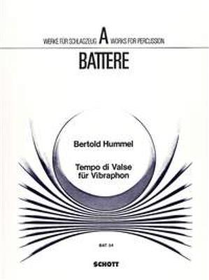 Bertold Hummel: Tempo di Valse op. 76c: Vibraphone