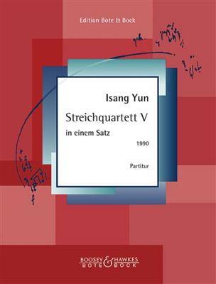 Isang Yun: String Quartet V: Quatuor à Cordes