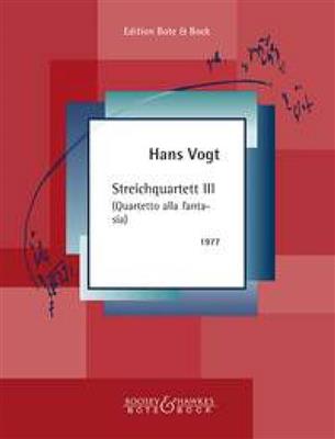 Hans Vogt: String Quartet III: Quatuor à Cordes
