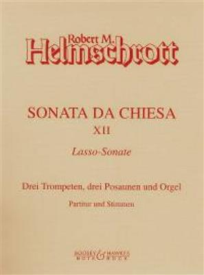 Robert M. Helmschrott: Sonata da chiesa XII: Ensemble de Cuivres