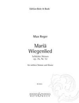 Max Reger: Maria Wiegenlied op. 76 Nr. 52: Chant et Piano
