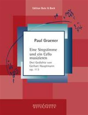 Paul Graener: Eine Singstimme und ein Cello musizieren op. 113: Duo Mixte