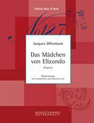 Jacques Offenbach: Das Madchen von Elizondo: Partitions Vocales d'Opéra