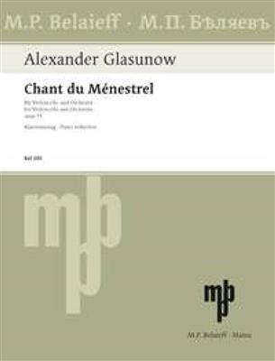 Alexander Glazunov: Chant Du Menestrel Opus 71: Violoncelle et Accomp.