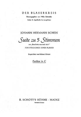 Johann Hermann Schein: Suite zu 5 Stimmen: (Arr. Helmut Schmitt): Ensemble de Chambre