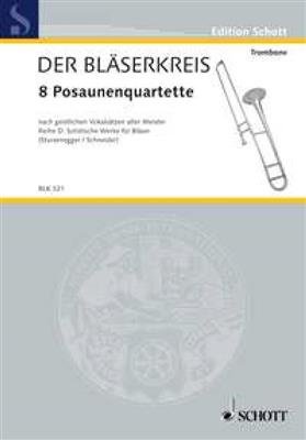 8 Posaunenquartette: (Arr. Kurt Sturzenegger): Trombone (Ensemble)