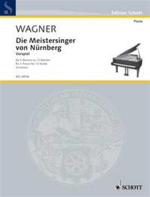 Richard Wagner: The Mastersingers of Nuremberg WWV 96: (Arr. A. von Livonius): Piano Quatre Mains