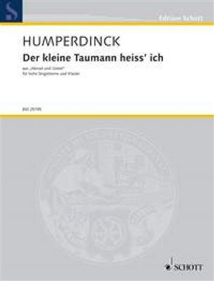 Engelbert Humperdinck: Lied des Taumannchens: Chant et Piano