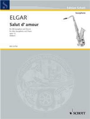 Edward Elgar: Salut d'amour op. 12/3: (Arr. A. Staber): Saxophone Alto et Accomp.