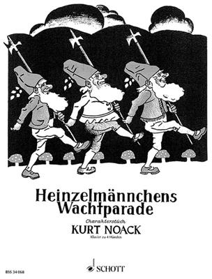 Kurt Noack: Heinzelmannchens Wachtparade: Piano Quatre Mains
