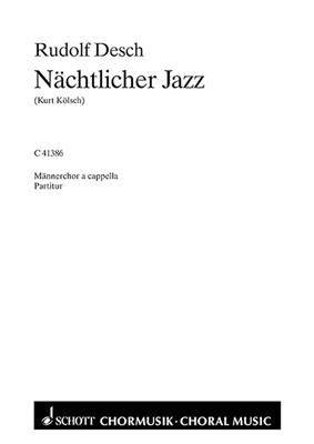 Rudolf Desch: Nachtlicher Jazz: Voix Basses et Accomp.