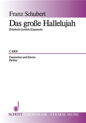 Franz Schubert: Grosse Halleluja: Voix Hautes et Piano/Orgue