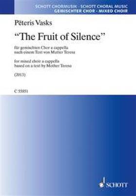 Pêteris Vasks: The Fruit of Silence: Chœur Mixte A Cappella