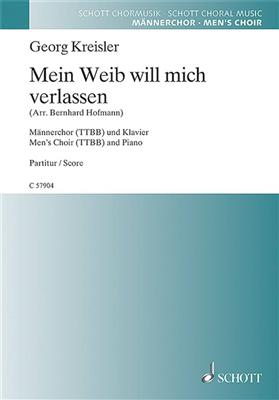Georg Kreisler: Mein Weib Will Mich Verlassen: (Arr. Bernhard Hofmann): Voix Basses et Piano/Orgue