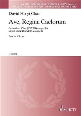 David Ho Yi Chan: Ave, Regina Caelorum: Chœur Mixte et Accomp.