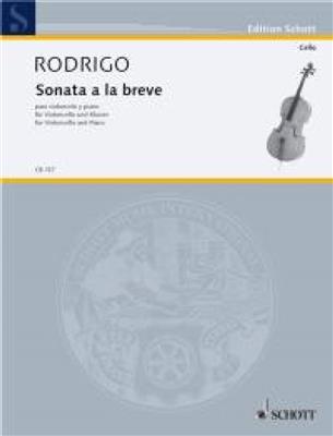 Joaquín Rodrigo: Sonata A La Breve: Violoncelle et Accomp.