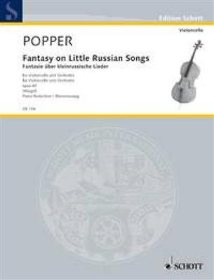 David Popper: Fantasy on Little Russian Songs op. 43: Orchestre et Solo