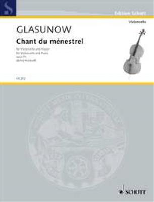 Alexander Glazunov: Chant de ménestrel - Op. 71: (Arr. Alexander Huelshoff): Violoncelle et Accomp.