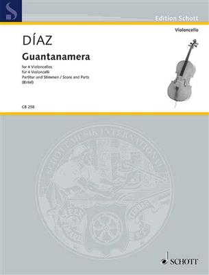 José Fernandez Diaz: Guantanamera: (Arr. Wolfgang Birtel): Violoncelles (Ensemble)