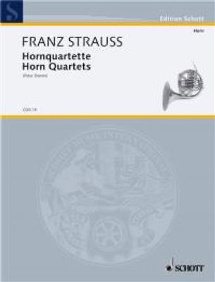 Franz Strauss: Horn Quartets: Cor d'Harmonie (Ensemble)