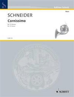 Enjott Schneider: Cornissimo: Cor d'Harmonie (Ensemble)