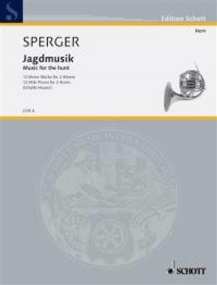 Johann Matthias Sperger: Music for the hunt: Duo pour Cors Français