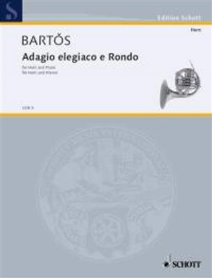 Jan Zdenek Bartos: Adagio elegiaco and Rondo: Cor Français et Accomp.