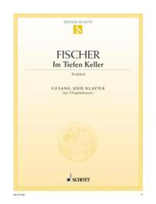 Ludwig Fischer: Im Tiefen Keller: Chant et Piano