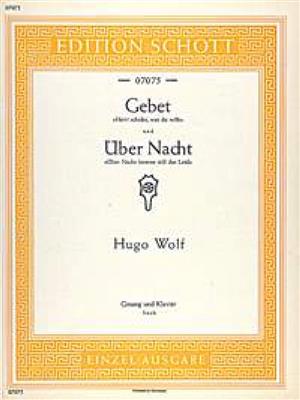 Hugo Wolf: Gebet-Über Nacht: Chant et Piano