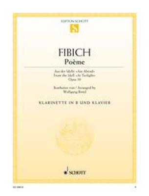Zdenek Fibich: Poème op. 39: Clarinette et Accomp.
