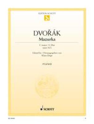 Antonín Dvořák: Mazurka C-Dur op. 56/2: Solo de Piano