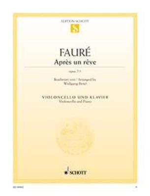 Gabriel Fauré: Après un rêve op. 7/1: Violoncelle et Accomp.