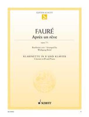 Gabriel Fauré: Après un rêve op. 7/1: (Arr. Wolfgang Birtel): Clarinette et Accomp.