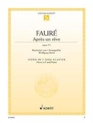 Gabriel Fauré: Après un rêve op. 7/1: (Arr. Wolfgang Birtel): Cor Français et Accomp.